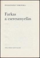 Polesinszky Veronika: Farkas a cseresznyefán. Kalmár István rajzaival. Bp.,1981,Móra. Kiadói kartoná...
