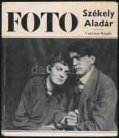 Székely Aladár. Az előszót írta Dávid Katalin. Fotóművészeti Kiskönyvtár. Bp,1967, Corvina. Kiadói kartonált papírkötés.