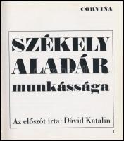 Székely Aladár. Az előszót írta Dávid Katalin. Fotóművészeti Kiskönyvtár. Bp,1967, Corvina. Kiadói k...