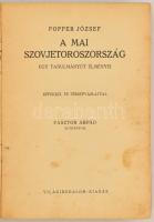 Popper József: A mai Szovjetoroszország. Egy tanulmányút élménye. Képekkel és térképvázlattal. Utazá...