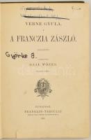 Verne Gyula: A francia zászló. Fordította: Gaal Mózes. Bp.,1898, Franklin. Kiadói egészvászon-kötés,...