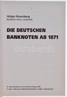 Holger Rosenberg: Die deutschen Banknoten ab 1871. 14. Auflage. Gietl Verlag, 2003. Használt, de jó ...