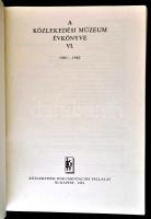 A Közlekedési Múzeum évkönyve VI. 1981-1982. Szerk.: Czére Béla. Bp, 1983, Közlekedési Dokumentációs...