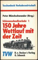Peter Münchschwander (Szerk.:) 150 Jahre Wettlauf mit der Zeit. Heidelberg,1989, Deckers Verlag. Kiadói papírkötés. Német nyelven.