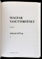 Magyar Vasúttörténet 6. kötet: 1945-től 1972-ig. Bp.,1998, MÁV-Közlekedési Dokumentációs Kft. Kiadói...