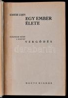 Kassák Lajos: Egy ember élete. Önéletrajz. I-II. rész. 1-8. kötet. (3 kötetbe kötve). 1.: Gyermekkor...