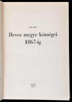 Soós Imre: Heves megye községei 1867-ig. Eger, 1975, Heves Megyei Levéltár. Kiadói egészvászon-kötés...