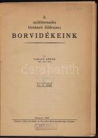 Takács Árpád: A szőlőtermelés történeti földrajza; borvidékeink. Bp.,1942, Bethlen Gábor Irodalmi és...