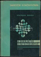 Földeák Árpád: A sakkjáték kincseskönyve. Sakkozók kiskönyvtára. Bp., 1967, Sport. Számos szövegközti ábrával illusztrálva. Kiadói papírkötés.