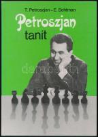 T. Petroszjan-E. Sehtmann: Petroszjan tanít. Bp.,1989, Sport. Kiadói kartonált papírkötés.