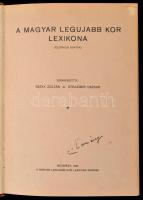 A magyar legújabb kor lexikona. Szerk.: Tátky Zoltán - Strazimir Oszkár. Bp., 1932, Magyar legújabb ...