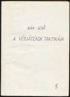 Bán Jenő: A végjátékok taktikája. Bp.,1962, Sport. Második, javított és bővített kiadás. Átkötött papírkötésben, de belül jó állapotban. Megjelent 3250 példányban.