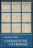Solymosi László: Sakkozzunk, gyerekek! Bp., 1982, Sport. Harmadik, bővített kiadás. Kiadói papírkötés.