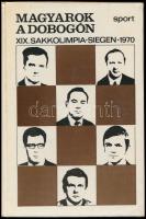 Magyarok a dobogón. XIX. Sakkolimpia, Siegen, 1970. Szerk.: Varnusz Egon. Bp.,1972, Sport. Kiadói kartonált papírkötés.