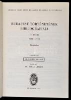 Budapest Történetének Bibliográfiája. IV. kötet. 1686-1950. Társadalom. Szerk.: Dr. Zoltán József, D...