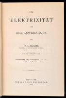 Dr. L. Graetz: Die Elektrizität und ihre Anwendungen. Stuttgart, 1907, J. Engelhorn. Szövegközti ábr...