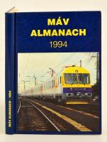 1994 MÁV Almanach 1994. Bp., 1994, MÁV Rt.-Közlekedési Dokumentációs Rt. Kiadói kartonált papírkötés.
