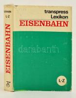 Lexikon Eisenbahn L-Z. Berlin,1971,Transpress VEB. Német nyelven. Kiadói egészvászon-kötés, kiadói papír védőborítóban, intézményi bélyegzővel.