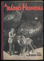 Scherz Ede: A rádió humora. Bp.,1931, Szerző. Kiadói illusztrált félvászon-kötés, kissé kopott borítóval.