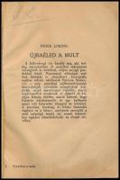 Peter Loring: Újraéled a múlt. Fordította: Waldberg Vera. Bp.,é.n.,Palladis Rt. Kiadói papírkötés, k...