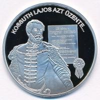 DN Nemzetünk Nagyjai - Kossuth Lajos azt üzente... / Isten áldd meg a magyart! Ag emlékérem tanúsítvánnyal (10,26g/0.999/35mm) T:PP