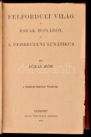 Jókai Mór 3 műve: 
Felfordult világ. Észak honából. A debreceni lunátikus. Jókai Mór összes művei. ...
