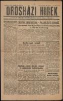 1945 az Orosházi hírek, a Magyar Nemzeti Függetlenségi Front orosházi lapja 2. évf. 64. lapszáma (ápr. 25.), érdekes aktuális hírekkel Berlin elfoglalásáról, svábhazaárulókról, stb.