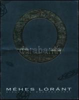 1991 Méhes Lóránt Zuzu Kiállítás - Budapest 1991. Kiállítási katalógus, magyar és angol nyelven.
