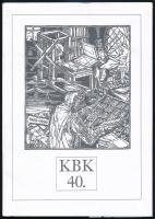 1999 KBK 40. 1959-1999. Bp.,1999, KBK Grafikagyűjtő és Művelődési Egyesület, 11 t. Kiadói papírmappában.  Számozott (110/93.) példány.
