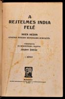 Sven Hedin: A rejtelmes India felé. Sven Hedin utazása Perzsia sivatagjain keresztül I-II. Fordított...