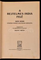 Sven Hedin: A rejtelmes India felé. Sven Hedin utazása Perzsia sivatagjain keresztül I-II. Fordított...
