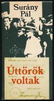 Surány Pál: Úttörők voltak. Az 1919-es Marx Károly úttörőcsapat története. Bp.,1979,Móra. Kiadói kartonált papírkötés, kiadói papír védőborítóban. A szerző által dedikált.