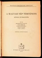 Heckenast Gusztáv et al.: A magyar nép története. Rövid áttekintés. Bp., 1953, Művelt Nép. Kissé kop...