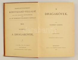 Schmidt Sándor: A drágakövek I-II. kötet. Bp., 1890, Kir. M. Természettudományi Társulat. Kiadói kop...