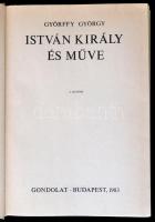 Györffy György: István király és műve. Bp.,1983, Gondolat. 2. kiadás. Kiadói egészvászon-kötés, kiad...