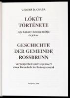 Veress D. Csaba: Lókút története. Egy bakonyi község múltja és jelene. Veszprém, 1996, Lókút Község ...