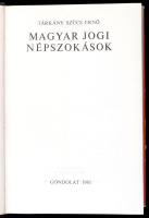 Tárkányi Szücs Ernő: Magyar jogi népszokások. 1981, Gondolat. Kiadói egészvászon kötés, papír védőbo...