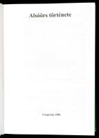Alsóörs története. Szerk.: Lichtneckert András. Veszprém Megyei Levéltár Kiadványai 11. Szerk.: Mada...