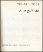 Veress D. Csaba: A szegedi vár. Bp.,1986, Zrínyi. Kiadói nylon-kötés, papír védőborítóban