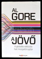 Al Gore: A globális változás hat mozgatórugója. Bp., 2013, HVG Könyvek. Kiadói kartonált kötés, papír védőborítóval, jó állapotban.