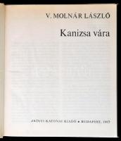 V. Molnár László: Kanizsa vára. Bp.,1987, Zrínyi. Kiadói nylon-kötés, kiadói papír védőborítóban