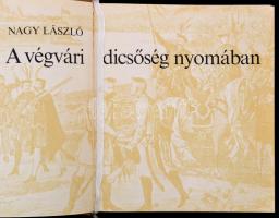 Nagy László: A végvári dicsőség nyomában. Bp.,1978, Zrínyi. Kiadói nylon-kötés, kiadói papír védőbor...