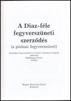 Nyékhelyi Ferenc: A Diaz-féle fegyverszüneti szerződés. (A páduai fegyverszünet.) Bp.,2003,Magyar Me...