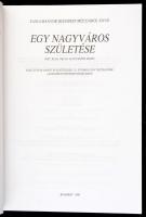 Egy nagyváros születése. Pest, Buda, Óbuda az egyesítés idején. Kiállítás Budapest egyesítésének 125...