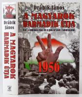 Drábik János: 1956 - A magyarok harmadik útja. Bp.,2005, Gold Book. Kiadói kartonált papírkötés, kiadói papír védőborítóban.