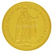 1908KB 100K "Ferenc József" aranyozott Cu modern utánveret "COPY" beütéssel (38,...