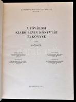 1975 A Fővárosi Szabó Ervin Könyvtár évkönyve. XVI. 1972-1973. Szerk.: Dr.  A Fővárosi Könyvtár Évkö...