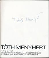 Tóth Menhyért festőművész gyűjteményes kiállítása a műcsarnokban. Bp., 1976, (Révai-ny.) A művész, T...