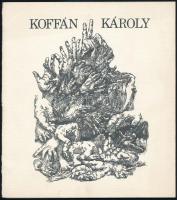 1980 Koffán Károly gyűjteményes kiállítása. Bp., 1980, Magyar Nemzeti Galéria. A művész, Koffán Károly (1909-1985) által dedikált.