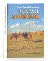 Tomai Éva, Zoltán János: Taxival a Góbiban. (Vadászat Mongóliában.) Bp., 1986, Mezőgazdasági Könyvkiadó Vállalat. Kiadói kartonált papírkötés.